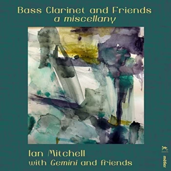 image of Ian Mitchell - Bass Clarinet and Friends: A Miscellany CD