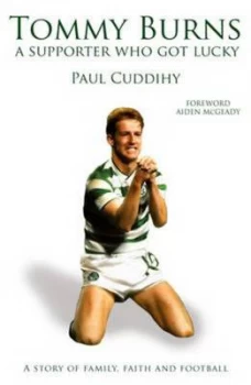 Image of Tommy Burns by Paul Cuddihy Hardback