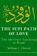 Image of sufi path of love the spiritual teachings of rumi