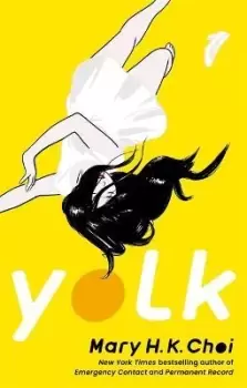 Image of Yolk by Mary H. K. Choi