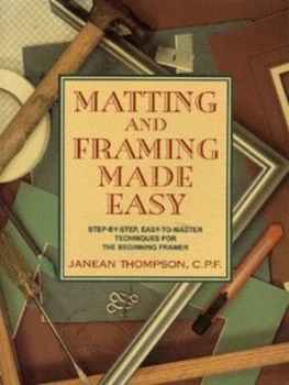 Image of Matting and Framing Made Easy by Janean Thompson Paperback
