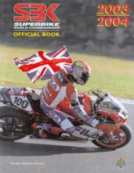 Image of Superbike 2003-2004 by Claudio Porrozzi Hardback