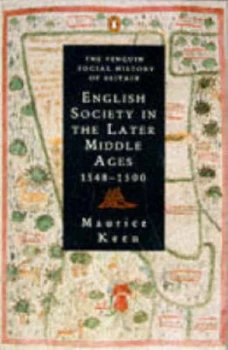 Image of English Society in the Later Middle Ages 1348-1500 by Maurice Keen Paperback