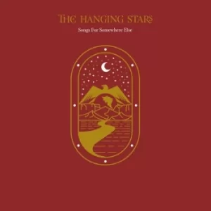 Image of Songs for Somewhere Else by The Hanging Stars Vinyl Album
