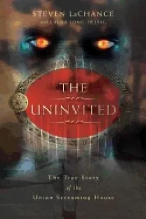 Image of uninvited the true story of the union screaming house