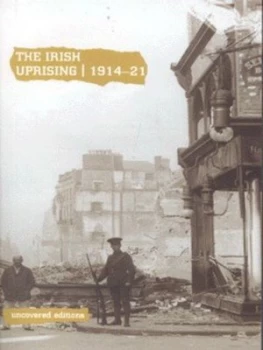 Image of The Irish Uprising 1914-21 Paperback