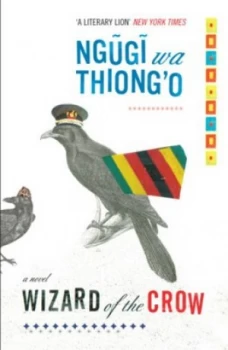 Image of Wizard of the Crow by Ngugi Wa Thiong O Paperback