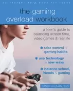 Image of gaming overload workbook a teens guide to balancing screen time video games
