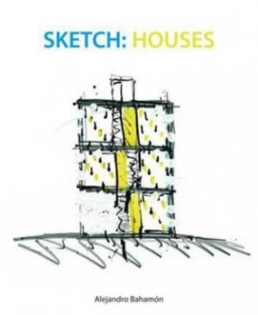 Image of Sketch Houses by Alejandro Bahamn Paperback