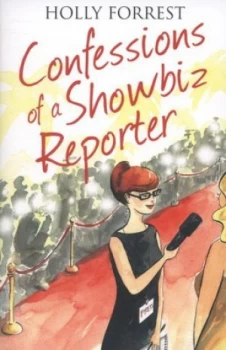 Image of Confessions of a Showbiz Reporter by Holly Forrest Book