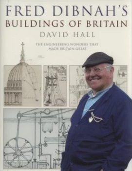 Image of Fred Dibnahs Buildings of Britain by David Hall Hardback