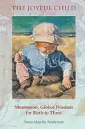 Image of joyful child montessori global wisdom for birth to three