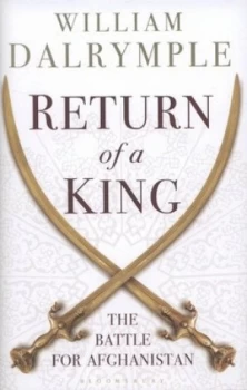 Image of Return of a King by William Dalrymple Hardback