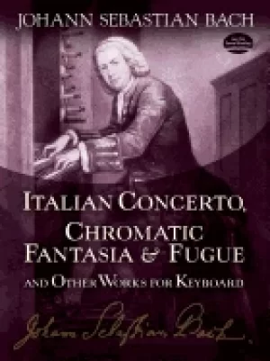 Image of italian concerto chromatic fantasia and fugue