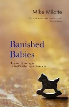 Image of Banished Babies by Mike Milotte