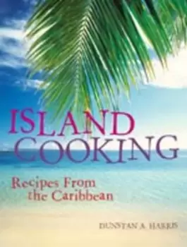 Image of Island cooking by Dunstan A. Harris