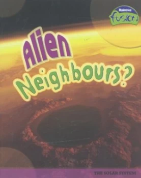 Image of Alien Neighbours by Angela Royston Book