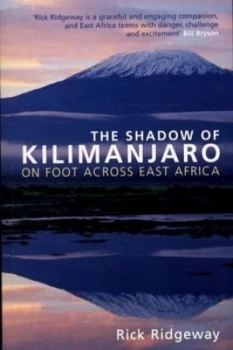 Image of The Shadow of Kilimanjaro by Rick Ridgeway Paperback