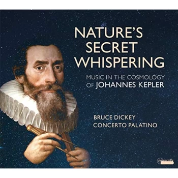 image of Bruce Dickey; Concerto Palatino - Nature's Secret Whispering CD