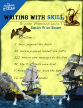 Image of Writing with Skill. Level One Student Workbook by Susan Wise Bauer Paperback