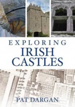 Image of Exploring Irish Castles by Pat Dargan Paperback