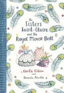 Image of Sisters Saint-Claire and the Royal Mouse Ball
