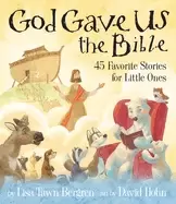 Image of god gave us the bible forty five favorite stories for little ones