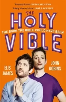 Image of Elis and John Present the Holy Vible : The Book The Bible Could Have Been