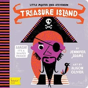 Image of Little Master Louis Stevenson: Treasure Island: A Shapes Primer by Jennifer Adams, Alison Oliver (Board book, 2015)