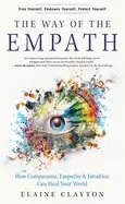 Image of way of the empath how compassion empathy and intuition can heal your world
