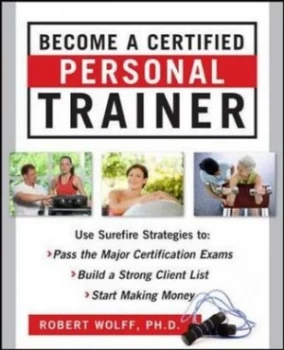Image of Become a certified personal trainer by Robert Wolff
