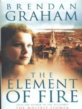 Image of The Element of Fire by Brendan Graham Hardback