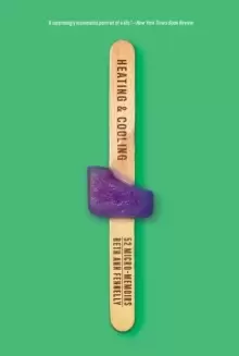 Image of Heating & Cooling : 52 Micro-Memoirs