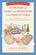 Image of searching for family and traditions at the french table book two nord pas d