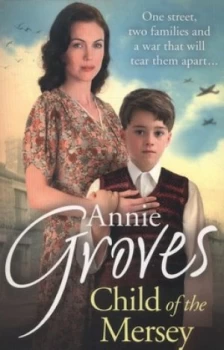 Image of Child of the Mersey by Annie Groves Paperback