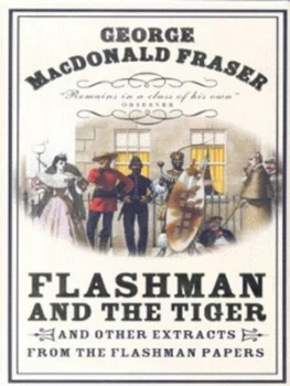 Image of Flashman and the Tiger by George Macdonald Fraser Hardback