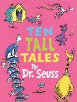 Image of Ten Tall Tales by Dr Seuss Hardback