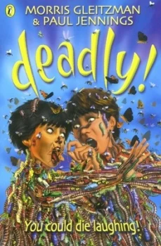 Image of Deadly by Morris Gleitzman Paperback