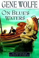 Image of on blues waters volume one of the book of the short sun