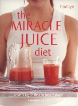 Image of The Miracle Juice Diet by Amanda Cross Book