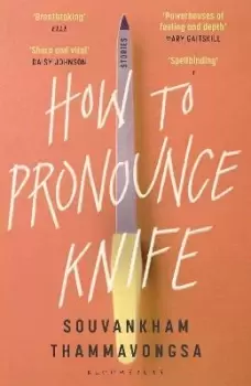 Image of How to Pronounce Knife by Souvankham Thammavongsa