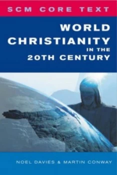 Image of World Christianity in the Twentieth Century by Noel Davies Paperback