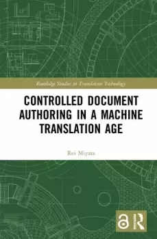 Image of Controlled Document Authoring in a Machine Translation Age