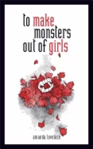 Image of to make monsters out of girls
