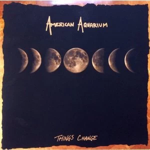 Image of American Aquarium - Things Change Vinyl