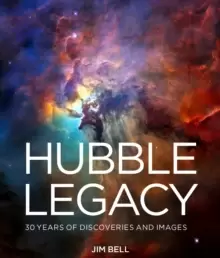 Image of The Hubble Legacy : 30 Years of Discoveries and Images
