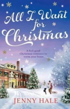 Image of All I Want for Christmas by Jenny Hale Paperback