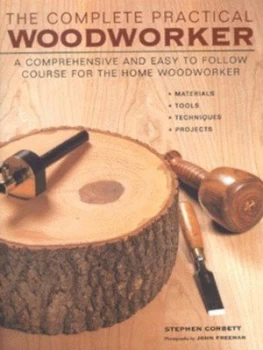 Image of The Complete Practical Woodworker by Stephen Corbett and John Freeman Hardback