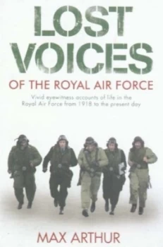 Image of Lost Voices of the Royal Air Force by Max Arthur and Max Arthur Paperback