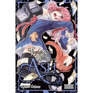 Image of Though You May Burn to Ash, Vol. 4